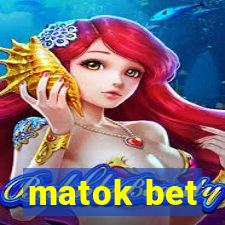 matok bet